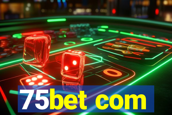 75bet com